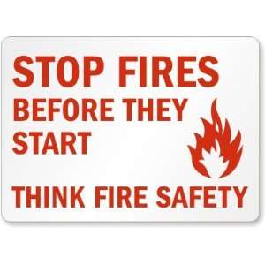  Stop Fires Before They Start Think Fire Safety (with 