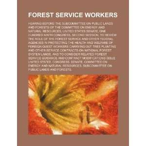  Forest Service workers hearing before the Subcommittee on 
