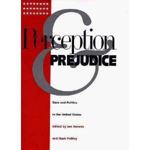  Perception and Prejudice Race and Politics in the United 