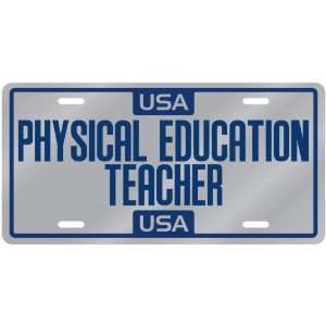  New  Usa Physical Education Teacher  License Plate 