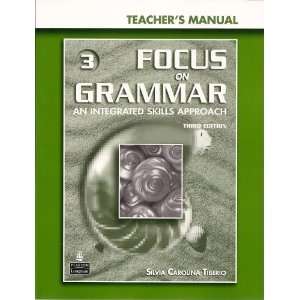  Focus on Grammar 3 An Integrated Skills Approach Teacher 