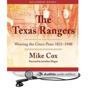  The Texas Rangers Wearing the Cinco Peso, 1821 1900 