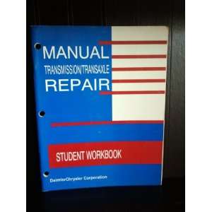   Transaxle Repair Student Workbook: DaimlerChrysler:  Books
