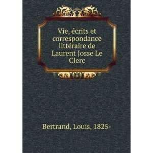   littÃ©raire de Laurent Josse Le Clerc Louis, 1825  Bertrand Books