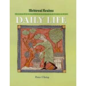  Medieval Realms Daily Life (9780750244374) Peter Chrisp 