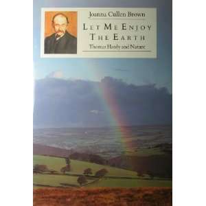    Thomas Hardy and Nature (9780850318753) Joanna Cullen Brown Books