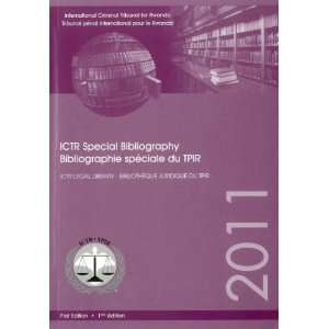   ICTR) Special Bibliography 2011 (9789210580069) United Nations Books