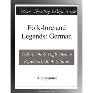 Folk lore and Legends German Anonymous . Books