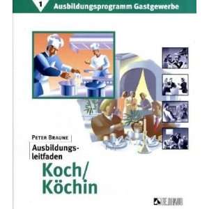   Koch/ Kochin Inkl. 3. Lehrjahr (9783882644210) Peter Braune Books