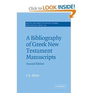  A Bibliography of Greek New Testament Manuscripts (Society 