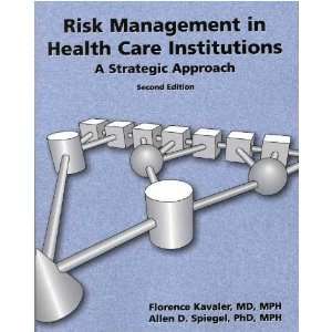 Risk Management in Health Care Institutions **ISBN 9780763723149 