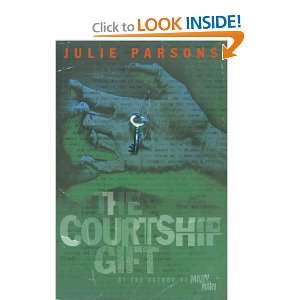  The Courtship Gift (9780333780305) Julie Parsons Books