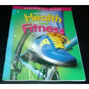 Harcourt Health and Fitness (Assessment Guide)   Grade 4 Harcourt 