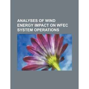  Analyses of wind energy impact on WFEC system operations 