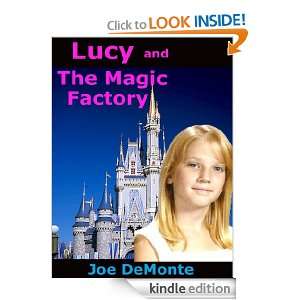 Lucy and The Magic Factory Joe DeMonte  Kindle Store