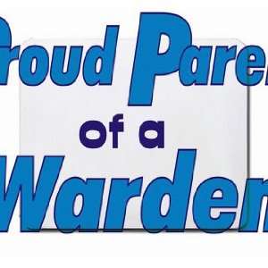  Proud Parent of a Warden Mousepad: Office Products