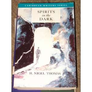 Spirits in the Dark (Caribbean Writers Series 
