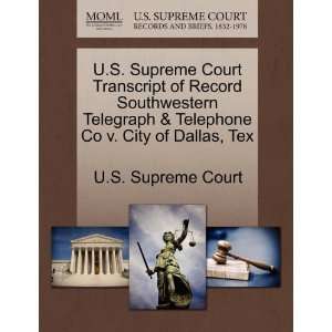  Co v. City of Dallas, Tex (9781270065715): U.S. Supreme Court: Books