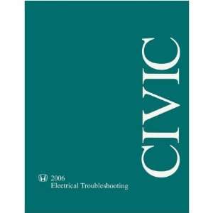   : 2006 HONDA CIVIC Electrical Troubleshooting Manual Book: Automotive