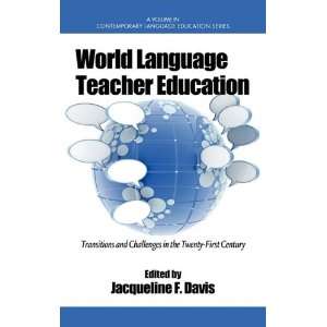  World Language Teacher Education: Transitions and 