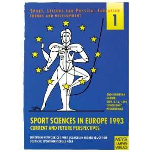  Sport Science in Europe 1993 (Sport, Leisure & Physical 