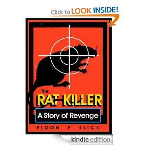 The Rat Killer Eldon Slick  Kindle Store
