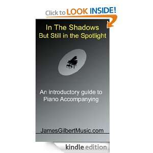  In The Shadows But Still In The Spotlight eBook James 