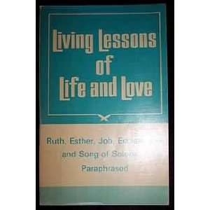 Living lessons of Life and Love: Editors:  Books