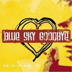  Look on the Bright Side Blue Sky Goodbye Music