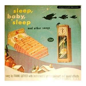   Sleep, Baby, Sleep and other songs [78 rpm] 1946 Frank Luther Music