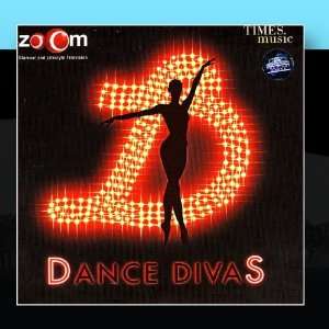  Zoom: Dance Divas: Various Artists: Music