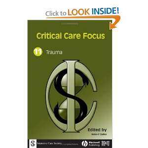  Critical Care Focus 11: Trauma (9780727916945): Helen 