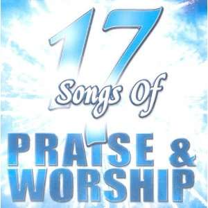 17 Songs of Praise & Worship: Various Artists: Music