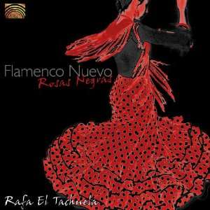 Flamenco Nuevo: Rosas Negras: Rafa El Tachuela: Music