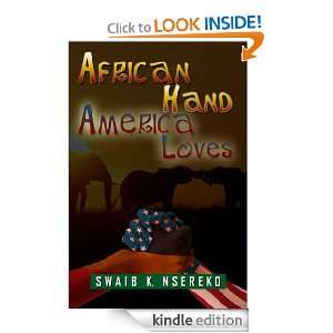 African Hand America Loves Swaib Nsereko  Kindle Store