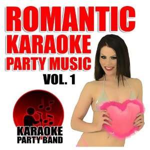    Romantic Karaoke Party Music Vol. 1 Karaoke Party Band Music