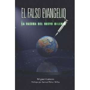  El Falso Evangelio (9789874342652) Miguel Galecio Books