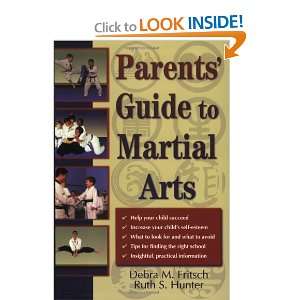  Parents Guide to Martial Arts (9781880336229): Debra M 