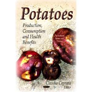 Potatoes Production, Consumption and Health Benefits (Agriculture 