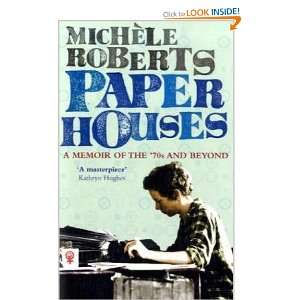  Paper Houses A Memoir of the 70s and Beyond 