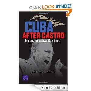 Cuba After Castro Legacies, Challenges, and Impediments Edward 