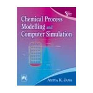   and Computer Simulation (9788120331969): Amiya K. Jana: Books