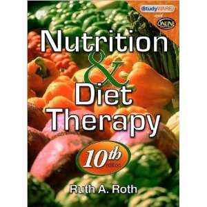  R. A. Roth s Nutrition 10th (Nutrition & Diet Therapy 