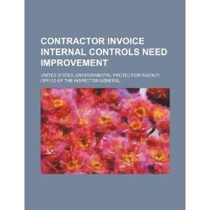 Contractor invoice internal controls need improvement 