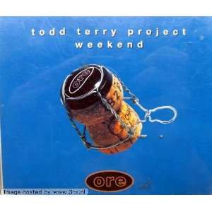  WEEKEND CD UK ORE 1988 TODD TERRY PROJECT Music