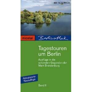  Tagestouren um Berlin 2. (9783875841336) Michael 