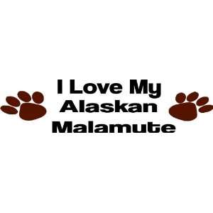love my alaskan mlamute   Removeavle Wall Decal   Selected Color Red 
