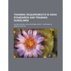  Training requirements in OSHA standards and training 