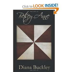 BETSEY ANNE Diana Buckley 9781452056159  Books