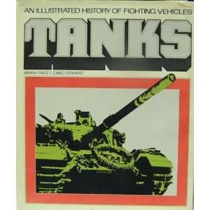  An Illustrated History of Fighting Vehicles Tanks 